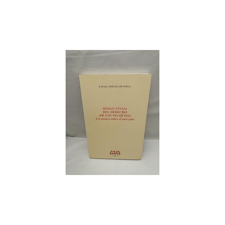 Hojas (vivas) del derecho (de los negocios). Un ensayo sobre el mercado